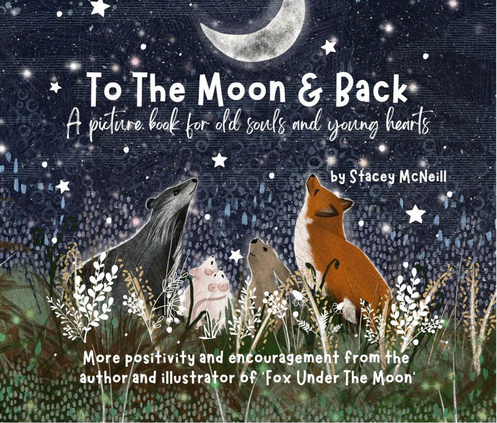 To The Moon & Back Picture Book - By Fox Under The Moon