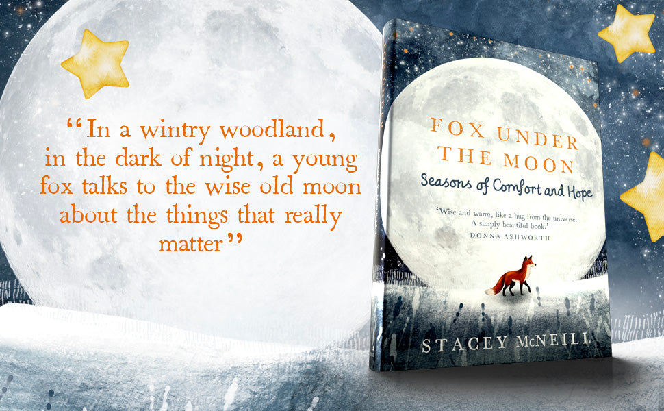 Fox Under the Moon Book: Seasons of Comfort & Hope by Stacey McNeill
