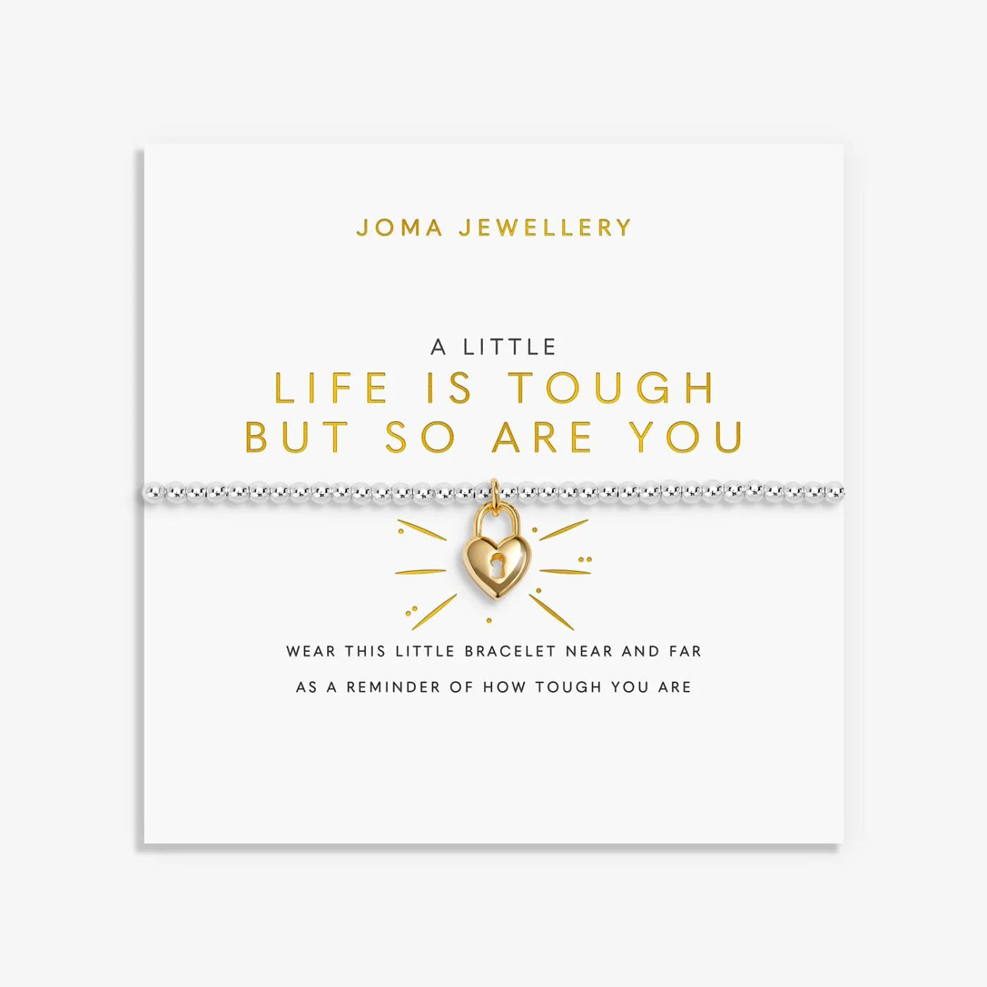 A Little 'Life Is Tough But So Are You' Bracelet In Silver and Gold Plating