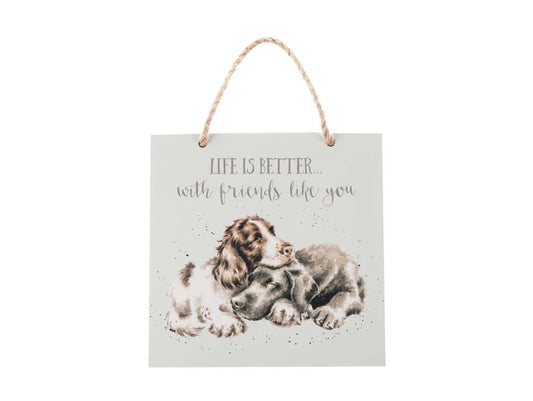 Life is Better Dogs / Friends - Wrendale Plaque