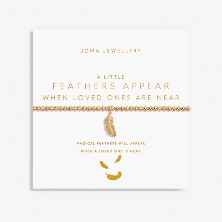 A Little ‘Feathers Appear When Loved Ones Are Near’ Gold Bracelet