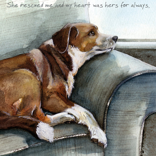 Rescue Dog Greeting Card | Rescued Me